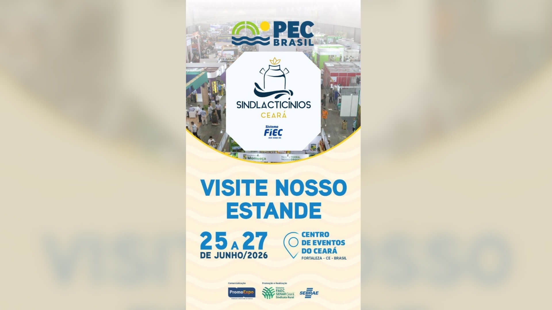 O SINDLATICÍNIOS Ceará estará presente na PEC Brasil 2026!